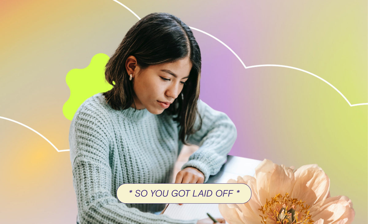 What to Do After Getting Laid Off: A Step-By-Step Guide– Girlboss