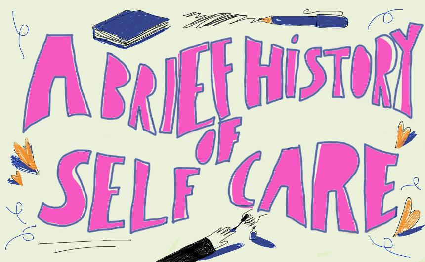 Self Care 101: Where Did “Self-Care” Even Come From?