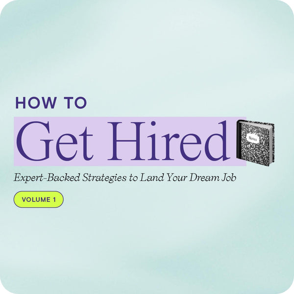 How to Get Hired - Girlboss